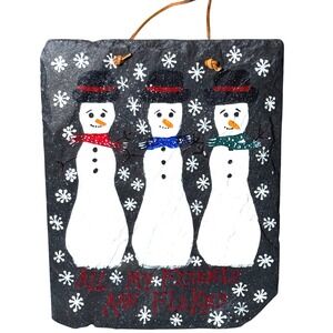 Vintage Hand Painted Slate Snowman Wall Plaque "All My Friends Are Flakes"‎ 2003